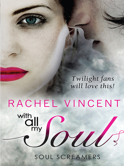 Title details for With All My Soul by Rachel Vincent - Available